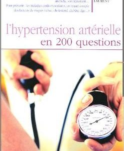 LIVRE HYPERTENSION ARTERIELLE EN 200 QUESTIONS (144 PAGES)
