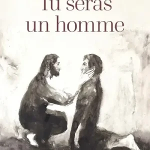Tu seras un homme