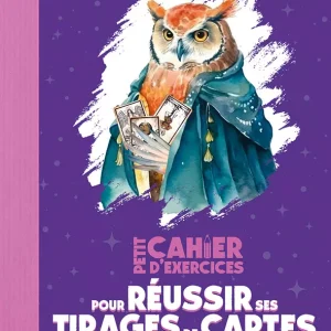 Petit Cahier d&rsquo;exercices pour réussir ses tirages de cartes