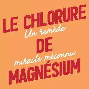 Le Chlorure de magnésium