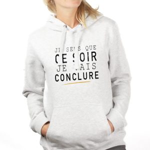 SWEAT FEMME : Le Bronzés Je sens que je vais conclure