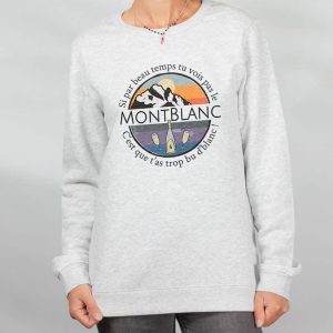 PULL FEMME : SI TU VOIS PAS LE MONT BLANC