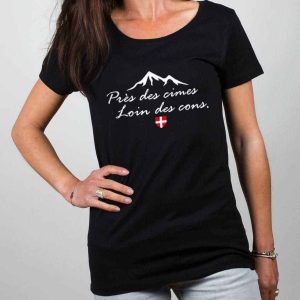 T-SHIRT FEMME : PRES DES CIMES LOIN DES CONS