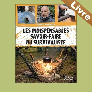 Les indispensables savoir-faire du survivaliste – Livre
