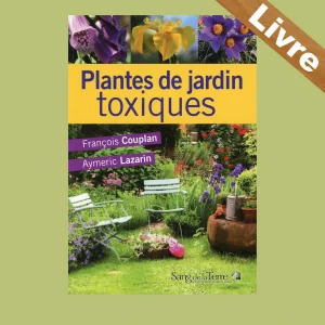 Plantes de jardin toxiques – Livre – Couplan